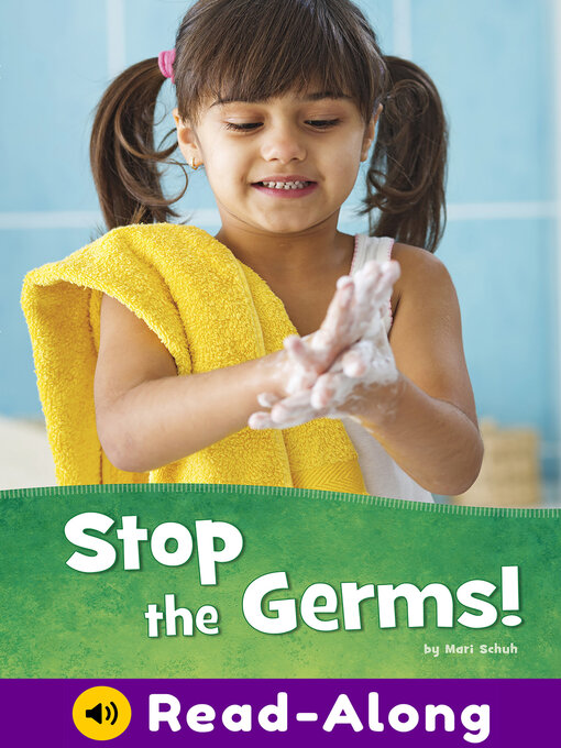 Title details for Stop the Germs! by Mari Schuh - Available